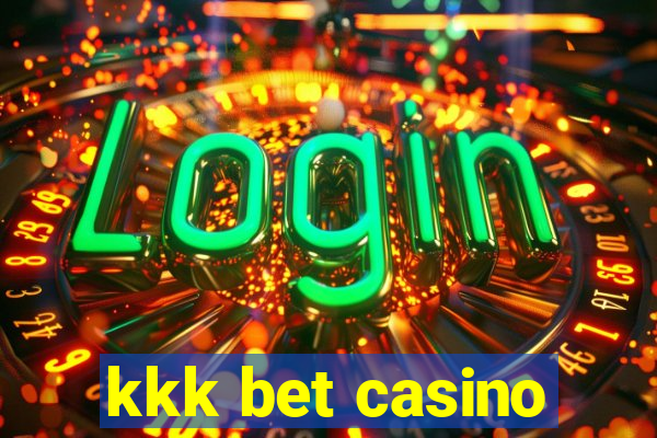 kkk bet casino